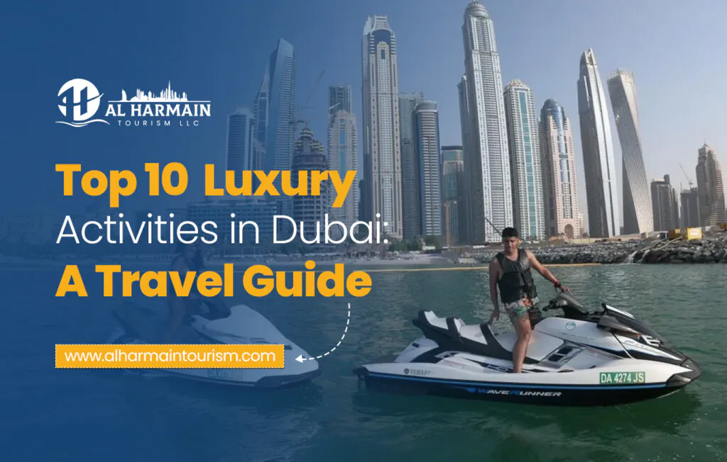 Luxury Activities in Dubai